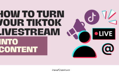 How to Turn Your TikTok Livestream into a Content Creation Goldmine