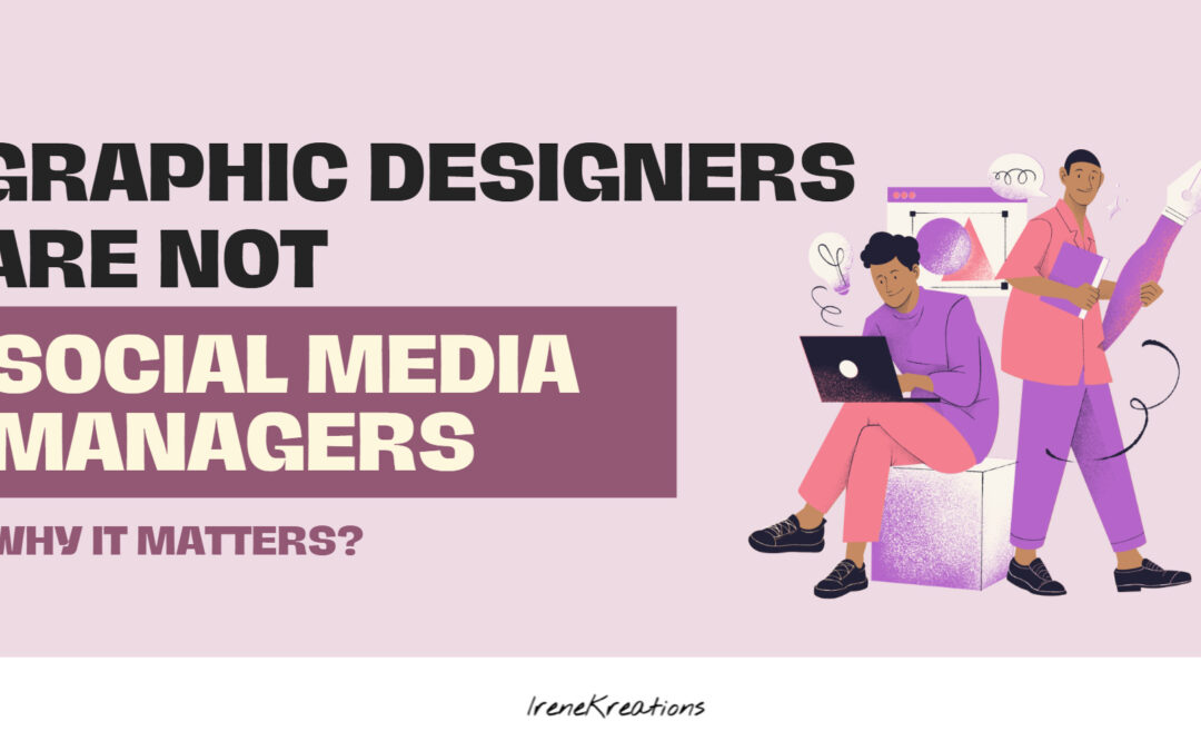 Graphic Designers Are Not Social Media Managers—And Here’s Why That Matters for Your Brand