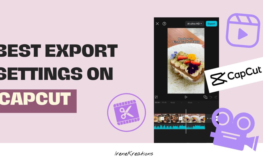 Best Export Settings on CapCut for Social Media: Instagram, TikTok, Faceboook, Youtube