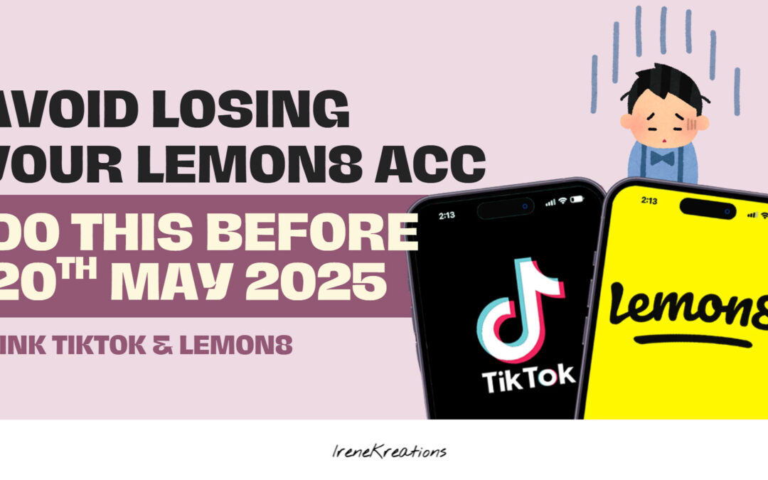 Important Update: Link Your Lemon8 Account to TikTok Before 20th May or Risk Losing Your Profile
