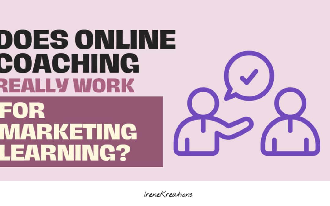 Does Online Coaching Really Work for Marketing Learning?