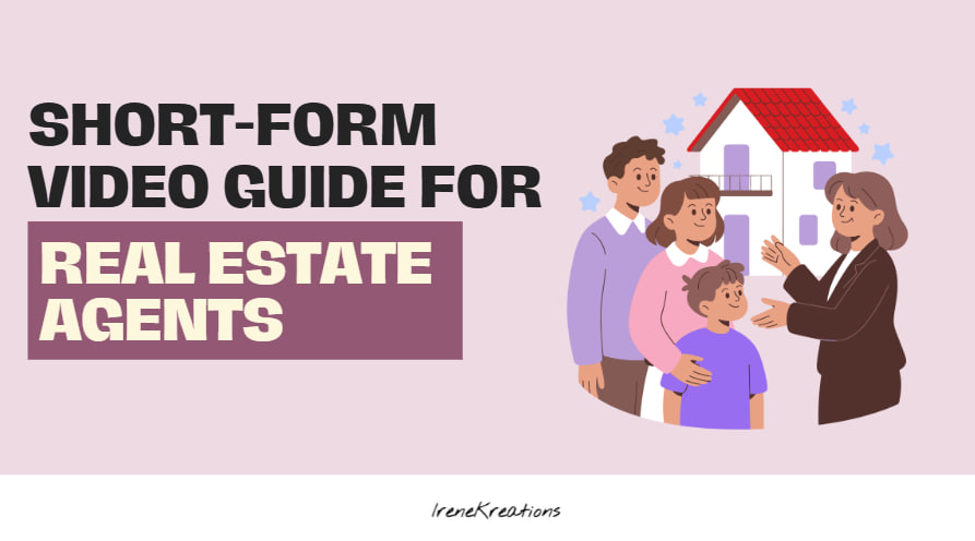 Short Form Video Guide for Real Estate Agents