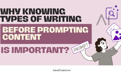 Why Knowing Types of Writing Before Prompting AI Will Make Your Content Actually Work (Even If You’re DIY)